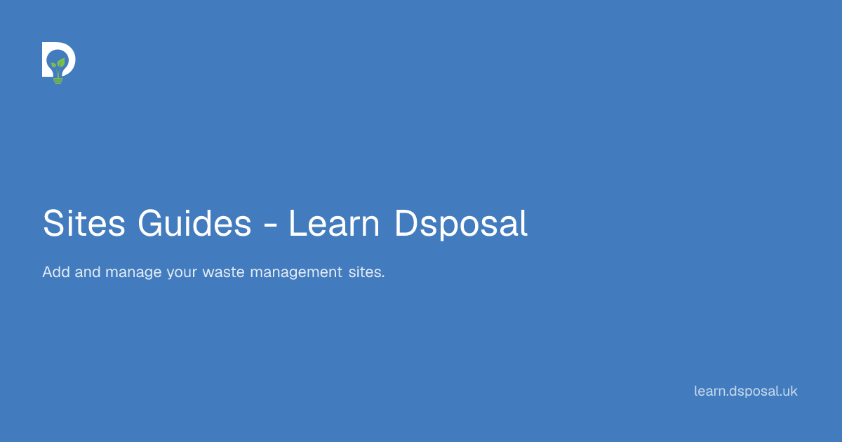 Sites Guides | Learn - Dsposal